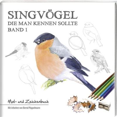 Singvögel – Band 1, Geheftet von Bernd Pöppelmann, Tecklenborg, B, 978-3-944327-68-6
