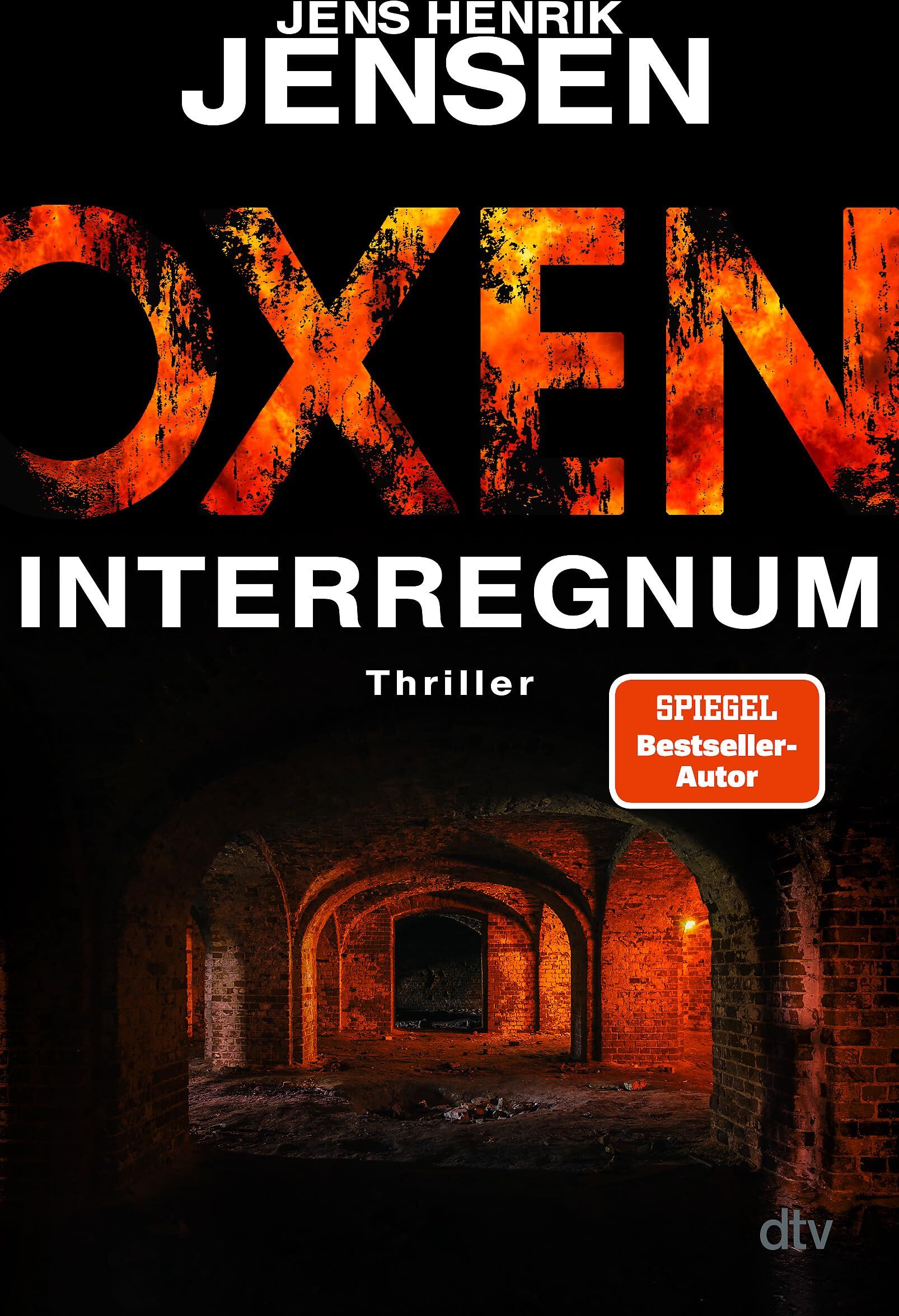 Jensen, Jens Henrik - Oxen. Interregnum: Thriller (Niels-Oxen-Reihe, Band 7) - Preis vom 11.10.2026 15:43:13 h