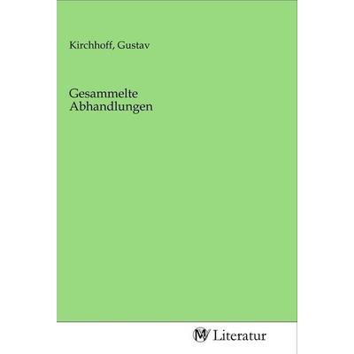 Gesammelte Abhandlungen, Taschenbuch von , MV-Literatur, 978-3-96874-776-7