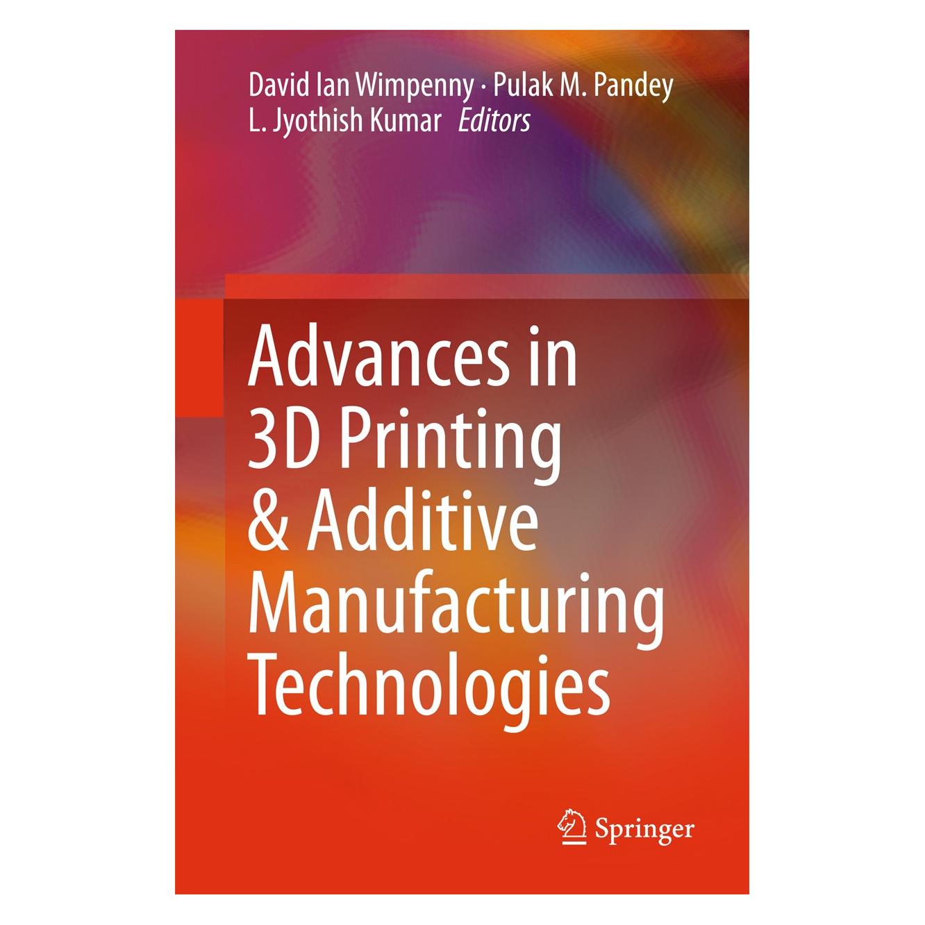 Springer Advances in 3D Printing & Additive Manufacturing Technologies (Englisch, Hardcover, David Ian Wimpenny, L. Jyothish Kumar, Pulak M. Pandey) (9789811008115)