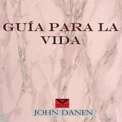 Guía para la Vida - John Danen, Audio, 4067248299357