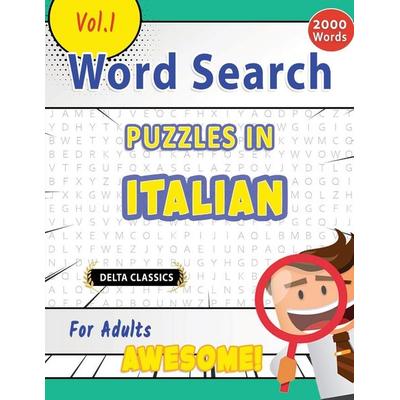 Word Search Puzzles in Italian For Adults - Awesome! Vol.1 - Delta Classics, Taschenbuch von Best Activity Books, Linguas Classics