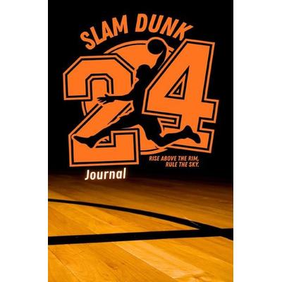 SLAM DUNK 24: Rise Above The Rim, Rule The Sky, Taschenbuch von Pointing Globe, Epubli, 978-3-565-18922-9