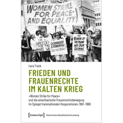 Frieden und Frauenrechte im Kalten Krieg, Fachbücher von Lara Track