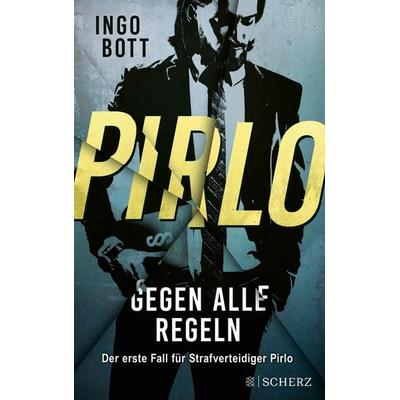Pirlo - Gegen alle Regeln, Taschenbuch von Ingo Bott, Fischer Scherz, 978-3-651-00104-6