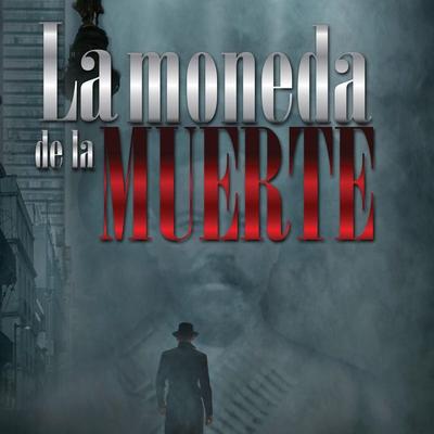 La moneda de la muerte - Enrique Escalona, Audio, 9789179317683