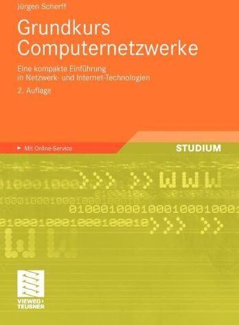 Jürgen Scherff - Grundkurs Computernetzwerke: Eine kompakte Einführung in Netzwerk- und Internet-Technologien. Mit Online-Service - Preis vom 16.10.2026 11:41:07 h