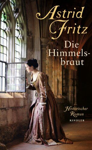 Astrid Fritz - Die Himmelsbraut - Preis vom 09.10.2026 07:28:09 h