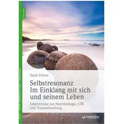 Selbstresonanz. Im Einklang mit sich und seinem Leben, Ratgeber von Sarah Peyton