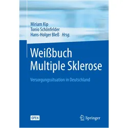 Weissbuch Multiple Sklerose, Fachbücher von Schönfelder, Hans-Holger, Tonio, Bless, Kip, Miriam