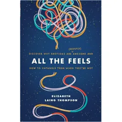All the Feels, Ratgeber von Elizabeth Laing Thompson