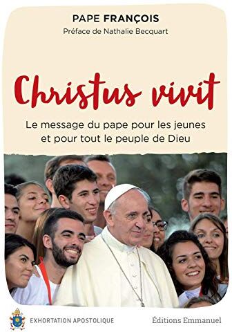 Pape François - Christus vivit : le message du pape pour les jeunes et pour tout le peuple de Dieu : exhortation apostolique - Preis vom 14.10.2026 23:07:16 h