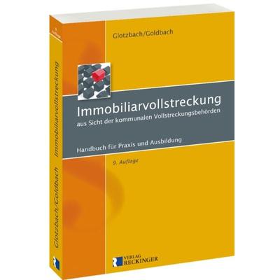 Immobiliarvollstreckung aus Sicht der kommunalen Vollstreckungsbehörden, Taschenbuch von Hans-Jürgen Glotzbach,Rainer Goldbach, Verlag W. Reckinger,