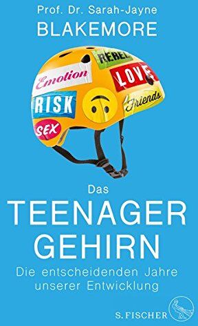 Sarah-Jayne Blakemore - Das Teenager-Gehirn: Die entscheidenden Jahre unserer Entwicklung - Preis vom 16.10.2026 11:41:07 h
