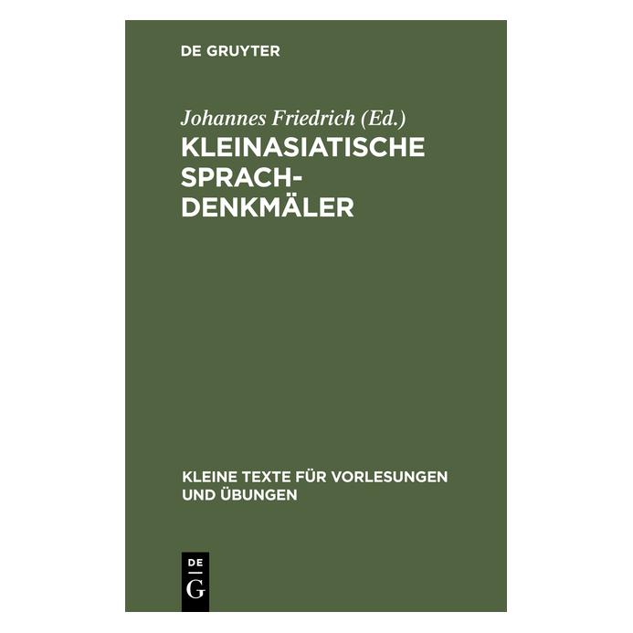 De Gruyter Kleinasiatische Sprachdenkmäler (Deutsch, Hardcover, Johannes Friedrich) (67767082)