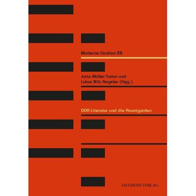 DDR-Literatur und die Avantgarden, Taschenbuch von , Aisthesis, 978-3-8498-1831-9