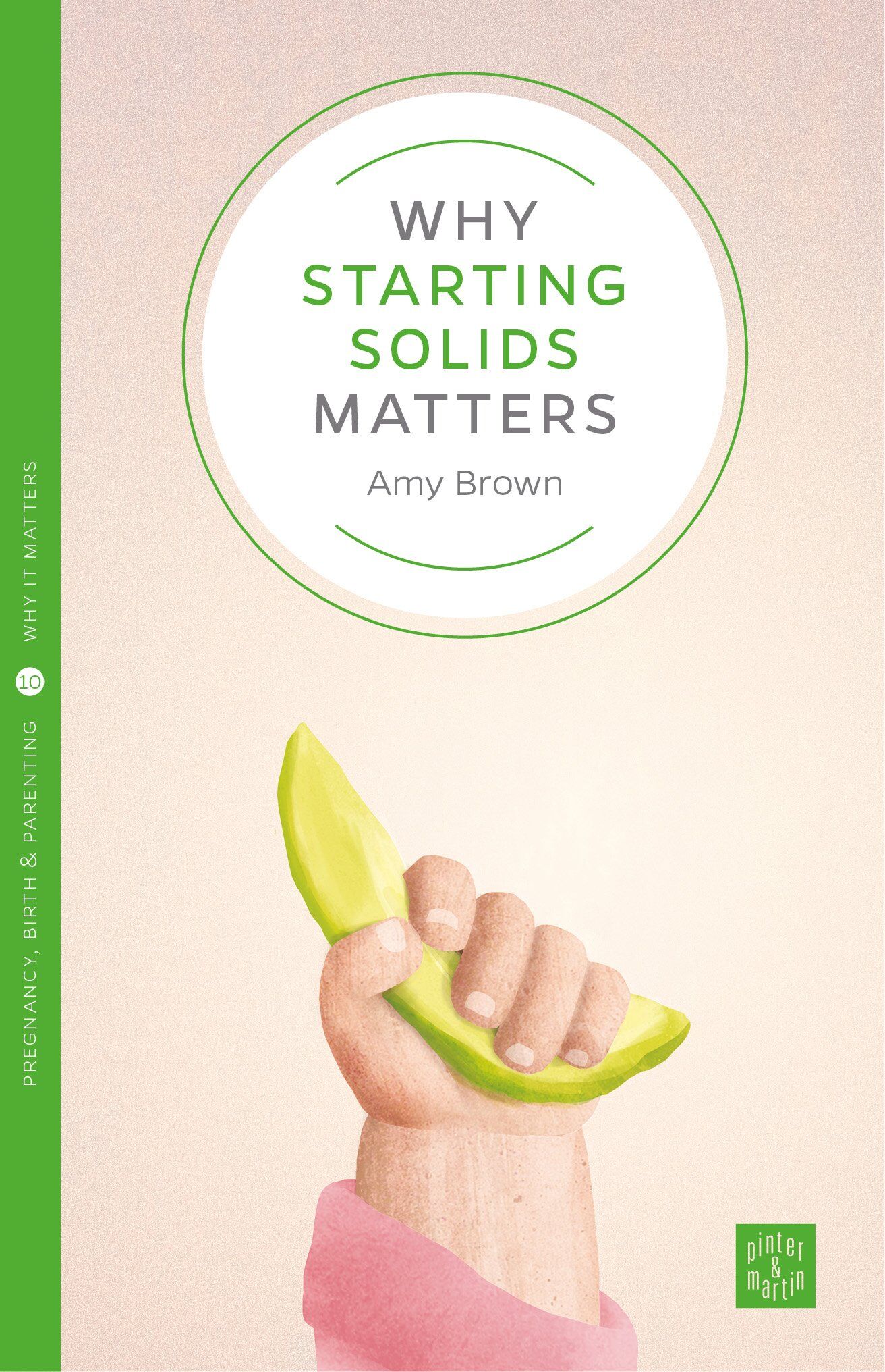 Amy Brown - Why Starting Solids Matters (Pinter & Martin Why It Matters, 8, Band 8) - Preis vom 11.10.2026 03:10:56 h