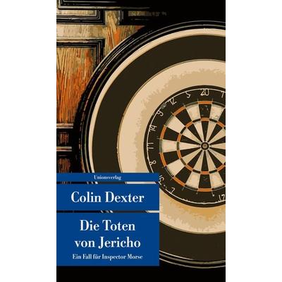Die Toten von Jericho, Taschenbuch von Colin Dexter, Unionsverlag, 978-3-293-20823-0