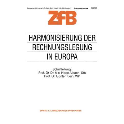 Harmonisierung der Rechnungslegung in Europa, Taschenbuch von Horst Albach,Günter Klein, Betriebswirtschaftlicher Verlag Gabler, 978-3-322-98508-8