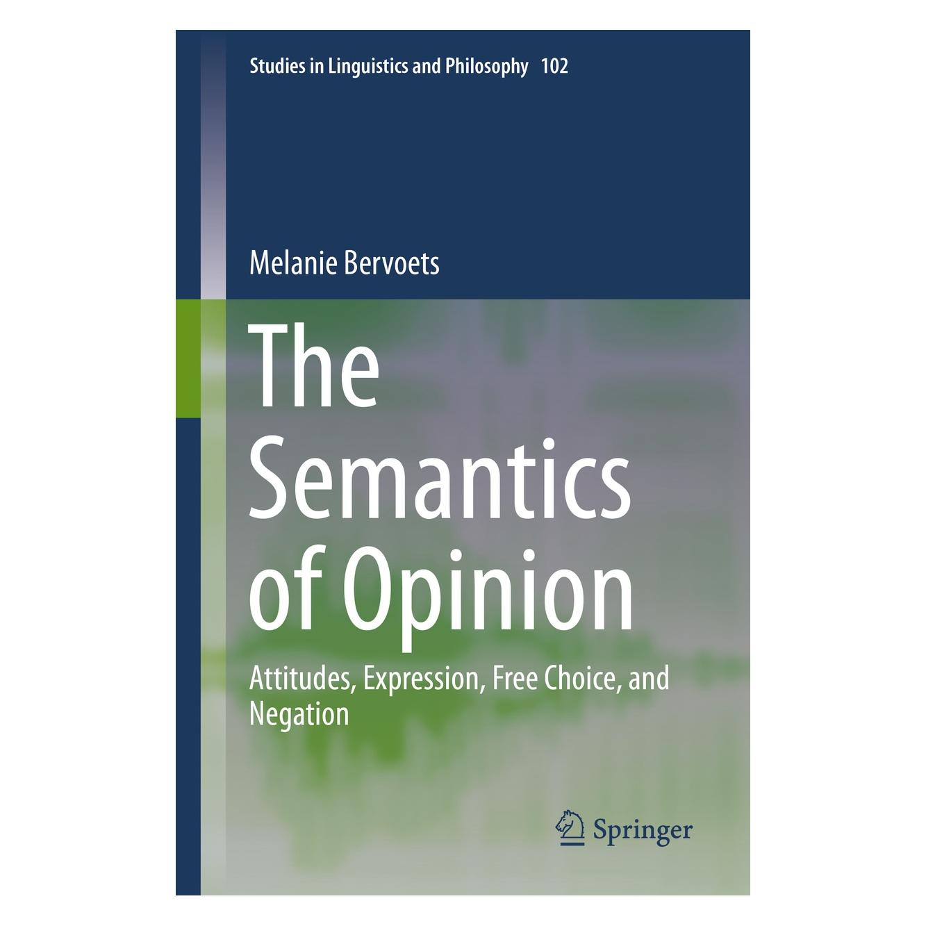 Springer The Semantics of Opinion (Englisch, Hardcover, Melanie Bervoets) (9789402417463)