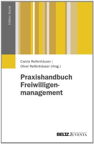 Carola Reifenhäuser - Praxishandbuch Freiwilligenmanagement (Edition Sozial) - Preis vom 30.09.2026 09:01:18 h