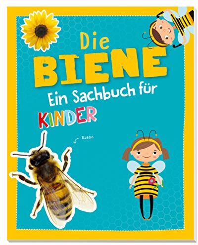 Carola von Kessel - Die Biene - Ein Sachbuch für Kinder ab 6 Jahren - Preis vom 10.10.2026 11:48:34 h