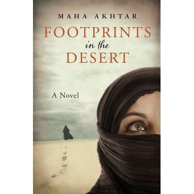 Footprints in the Desert, Taschenbuch von Maha Akhtar, Ingram Publishers Services, 978-1-4976-9039-4