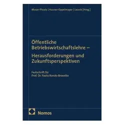 Öffentliche Betriebswirtschaftslehre--Herausforderungen und Zukunftsperspektiven, Fachbücher von B. A. Lesnik, Birgit Moser-Plautz, Anna Hauser-Oppelmayer
