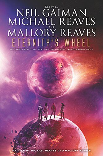 Neil Gaiman - Eternity's Wheel (InterWorld Trilogy, Band 3) - Preis vom 09.10.2026 07:28:09 h
