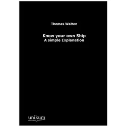 Know your own Ship, Ratgeber von Thomas Walton