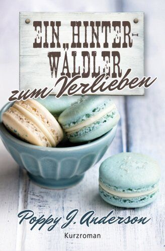 Anderson, Poppy J. - Ein Hinterwäldler zum Verlieben - Preis vom 13.10.2026 19:28:25 h