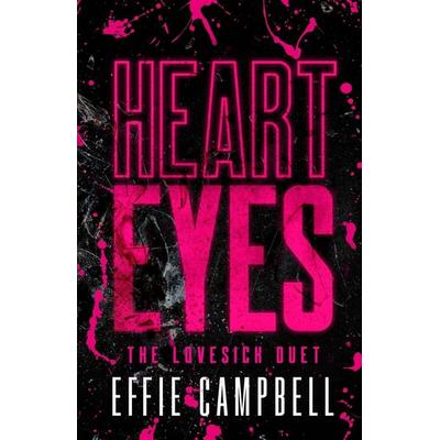 Heart Eyes, Taschenbuch von Effie Campbell, Effie Campbell, 978-1-917243-99-5