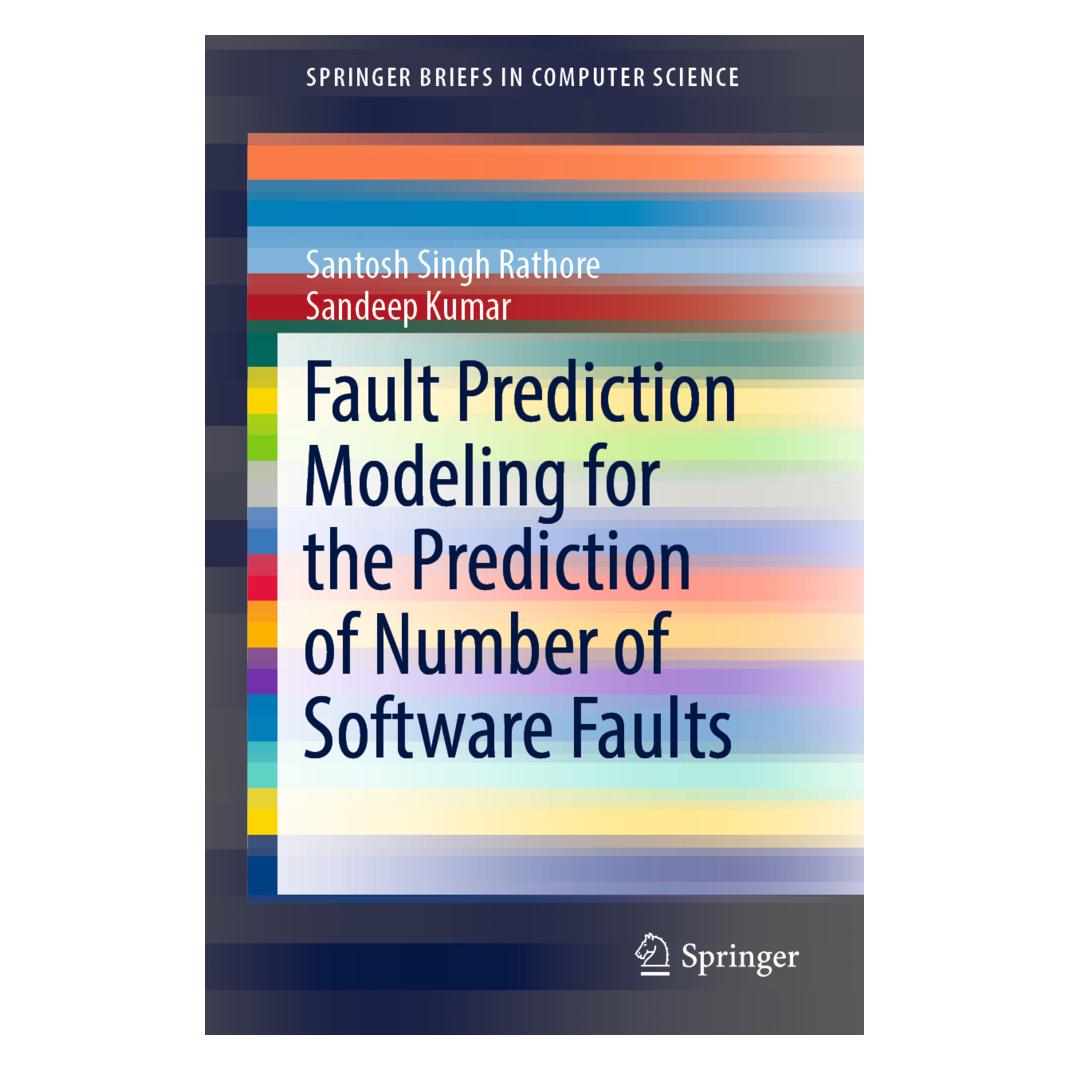 Springer Fault Prediction Modeling for the Prediction of Number of Software Faults (Englisch, Softcover, Sandeep Kumar, Santosh Singh Rathore) (56055450)