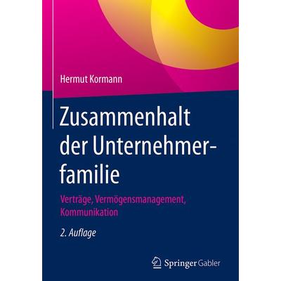 Zusammenhalt der Unternehmerfamilie, Gebundene Ausgabe von Hermut Kormann, Springer Berlin, 978-3-662-55942-0