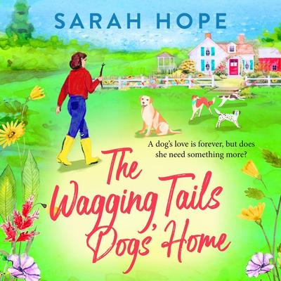 The Wagging Tails Dogs' Home - Sarah Hope, Audio, 9781805490449