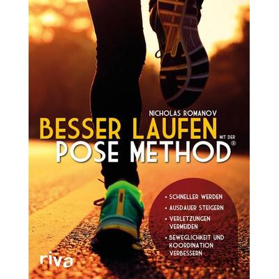 Besser laufen mit der Pose Method®, Taschenbuch von Nicholas Romanov, Riva, 978-3-7423-0520-6