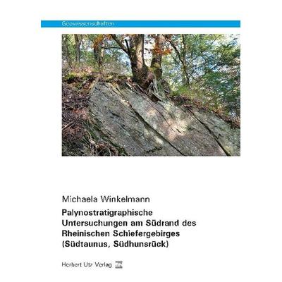 Palynostratigraphische Untersuchungen am Südrand des Rheinischen Schiefergebirges (Südtaunus, Südhunsrück), Taschenbuch von Michaela Winkelmann, Utz