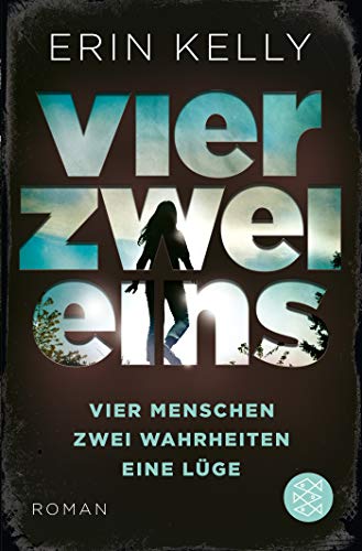 Erin Kelly - Vier.Zwei.Eins.: 4 Menschen, 2 Wahrheiten, 1 Lüge - Preis vom 12.10.2026 11:37:12 h