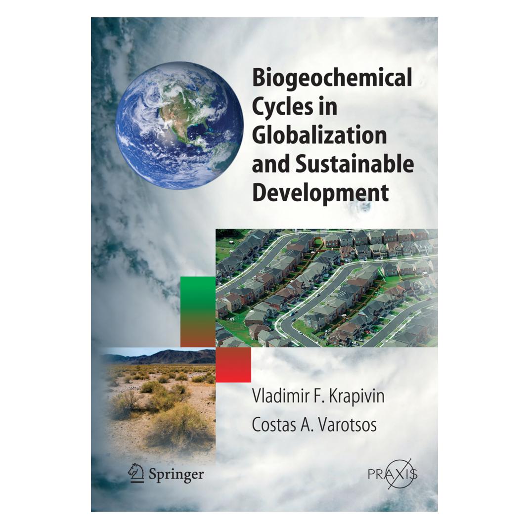Springer Biogeochemical Cycles in Globalization and Sustainable Development (Englisch, Softcover, Vladimir F Krapivin, Vladimir F. Krapivin) (55373141)