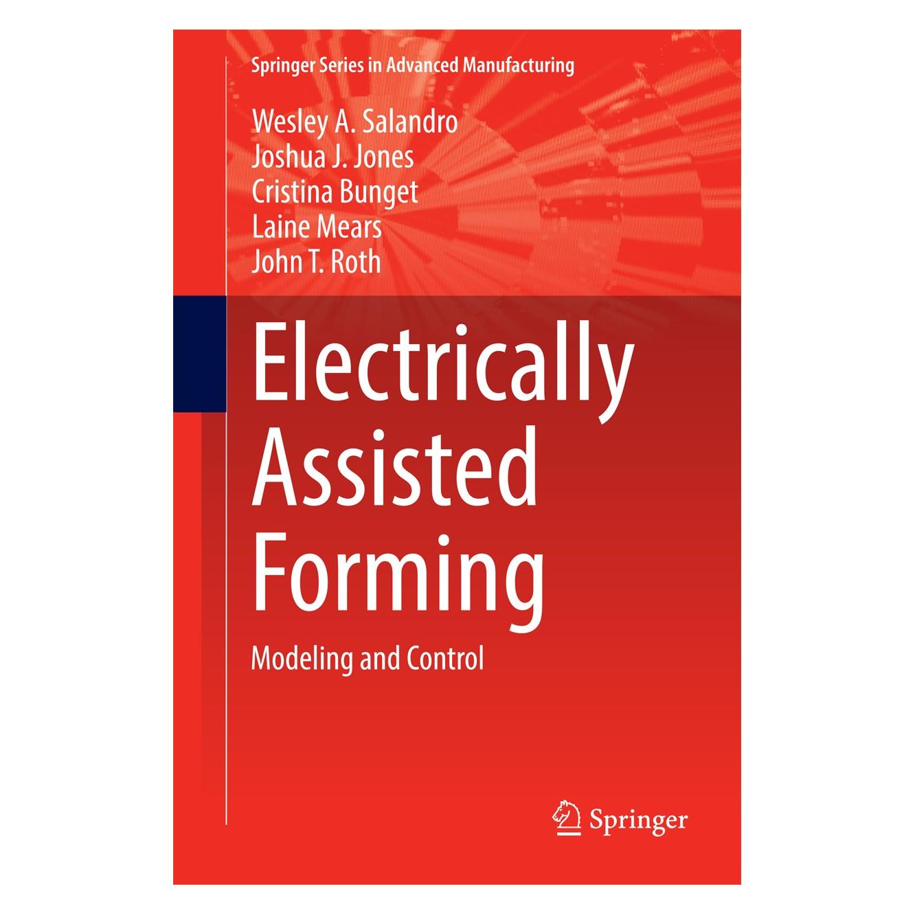 Springer Electrically Assisted Forming (Englisch, Hardcover, Cristina Bunget, John T. Roth, Joshua J. Jones, Laine Mears, Wesley A. Salandro) (9783319088785)