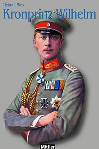 Helmut Ries - Kronprinz Wilhelm - Preis vom 19.10.2026 19:33:35 h