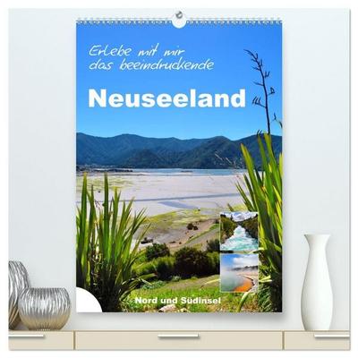 Erleben Sie mit mir das beeindruckende Neuseeland (hochwertiger Premium Wandkalender 2027 DIN A2 hoch), Kunstdruck in Hochglanz