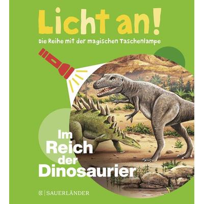 Im Reich der Dinosaurier, Gebundene Ausgabe von , Fischer Sauerländer