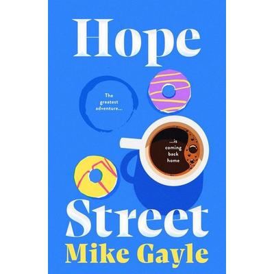 Hope Street, Taschenbuch von Mike Gayle, Hodder & Stoughton, 978-1-399-72453-1