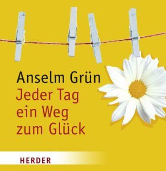 Anselm Grün - Jeder Tag ein Weg zum Glück - Preis vom 05.10.2026 03:47:11 h