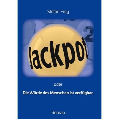 Jackpot, Gebundene Ausgabe von Stefan Frey, Twentysix Epic, 978-3-7407-6770-9