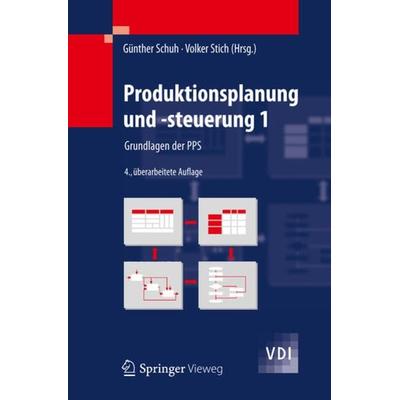 Produktionsplanung und -steuerung 1, Gebundene Ausgabe von Günther Schuh, Springer Berlin, 978-3-540-65559-6