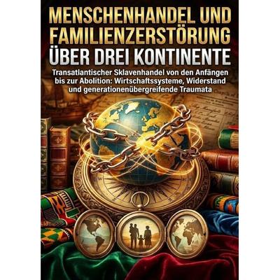 Menschenhandel und Familienzerstörung über drei Kontinente, Taschenbuch von Miriam Brandt, Epubli, 978-3-565-20425-0