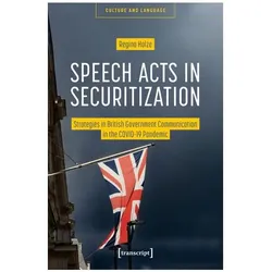 Speech Acts in Securitization, Fachbücher von Regina Holze