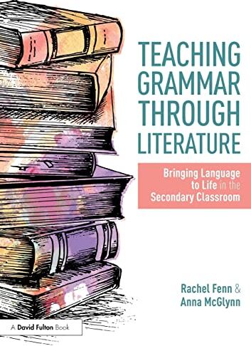 Anna McGlynn - Teaching Grammar through Literature: Bringing Language to Life in the Secondary Classroom - Preis vom 09.10.2026 07:28:09 h